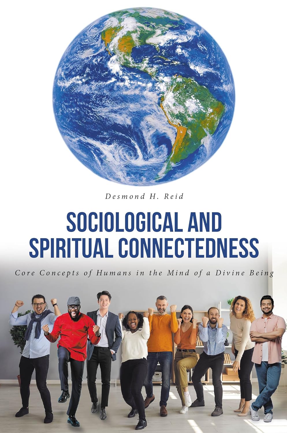 Sociological and Spiritual Connectedness: Core Concepts of Humans in the Mind of a Divine Being